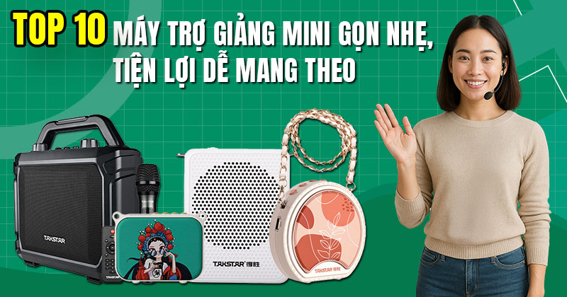 TOP 10 Máy Trợ Giảng Mini Gọn Nhẹ, Tiện Lợi Dễ Mang Theo TOP 10 Máy Trợ Giảng Mini Gọn Nhẹ, Tiện Lợi Dễ Mang Theo