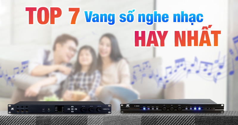 TOP 07 vang số nghe nhạc hay nhất! TOP 07 vang số nghe nhạc hay nhất!