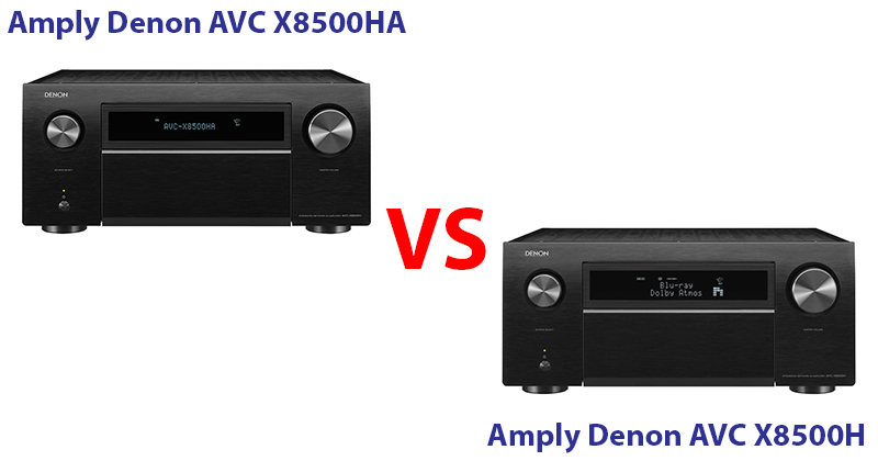 So sánh Chi tiết Amply Denon AVC X8500HA với Amply Denon AVC X8500H So sánh Chi tiết Amply Denon AVC X8500HA với Amply Denon AVC X8500H